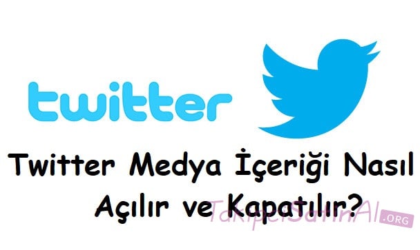 twitter-medya-icerigi-nasil-acilir-kapatilir.jpg
